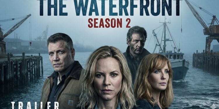 THE WATERFRONT — SEASON 2 (2026)