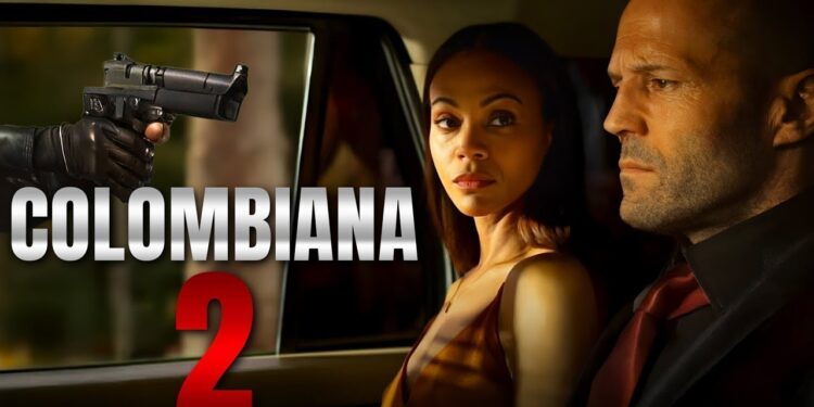 Colombiana 2: A Thrilling Adrenaline Overdose
